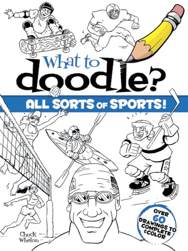 9780486472676: What to Doodle? All Sorts of Sports! (Dover Doodle Books)