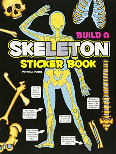 Build a Skeleton Sticker Book (Dover Sticker Books) (9780486472874) by Wynne, Patricia J.
