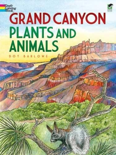 Beispielbild fr Grand Canyon Plants and Animals Coloring Book (Dover Nature Coloring Book) zum Verkauf von Wonder Book