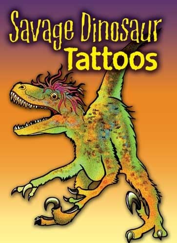 Stock image for Savage Dinosaur Tattoos (Dover Tattoos) for sale by Book Deals