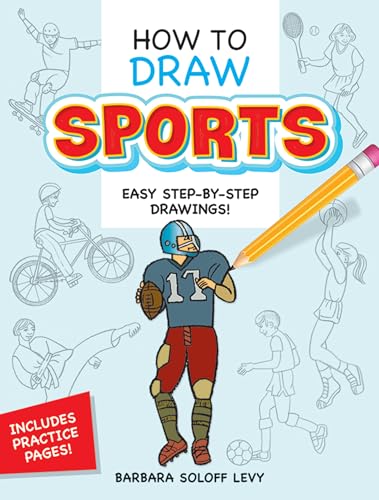 How to Draw Sports (Dover How to Draw) (9780486473055) by Barbara Soloff Levy