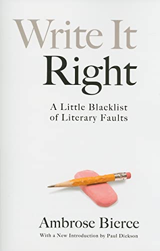 Beispielbild fr Write It Right: A Little Blacklist of Literary Faults zum Verkauf von SecondSale