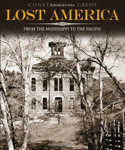 Beispielbild fr Lost America Vol. 2 : From the Mississippi to the Pacific zum Verkauf von Better World Books