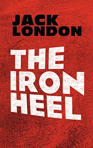 Beispielbild fr The Iron Heel zum Verkauf von Better World Books