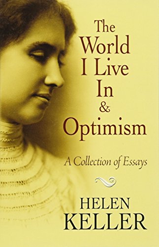 9780486473673: The World I Live In and Optimism: A Collection of Essays (Dover Books on Literature & Drama)