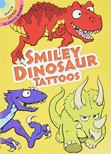 Stock image for Smiley Dinosaur Tattoos (Dover Little Activity Books: Dinosaurs) for sale by GF Books, Inc.