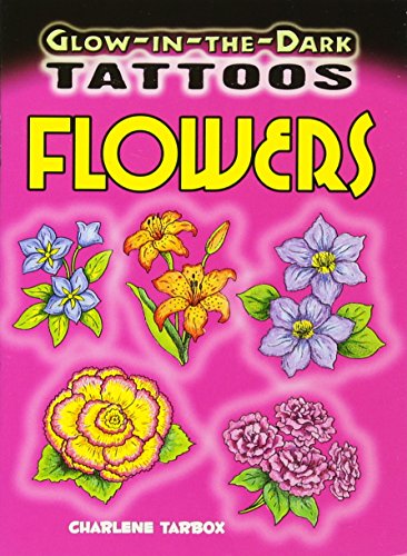 9780486473802: Glow-In-The-Dark Tattoos Flowers (Dover Tattoos)