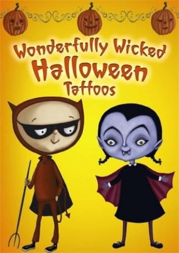 Wonderfully Wicked Halloween Tattoos (Dover Tattoos) (9780486473857) by Charles, Joan; Tattoos