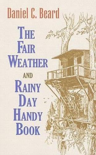 Imagen de archivo de The Fair Weather and Rainy Day Handy Book (Dover Children's Activity Books) a la venta por More Than Words