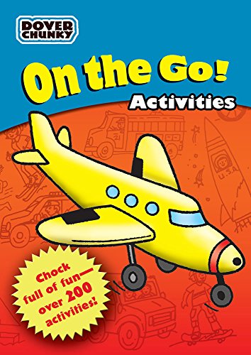 Imagen de archivo de On the Go Activities Dover Chunky Book (Dover Little Activity Books) a la venta por SecondSale