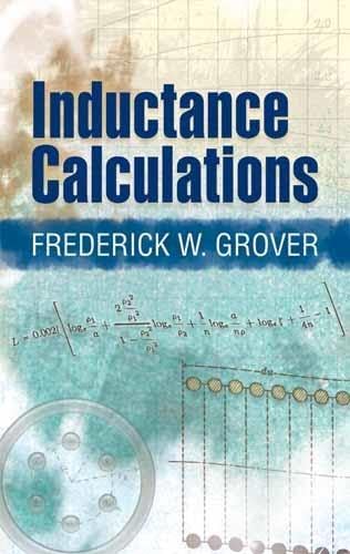 Beispielbild fr Inductance Calculations: Working Formulas and Tables zum Verkauf von Revaluation Books