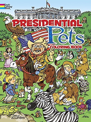 Beispielbild fr Presidential Pets Coloring Book (Dover History Coloring Book) zum Verkauf von Wonder Book