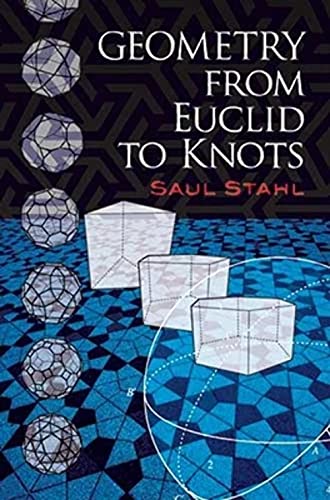 9780486474595: Geometry from Euclid to Knots (Dover Books on MaTHEMA 1.4tics)