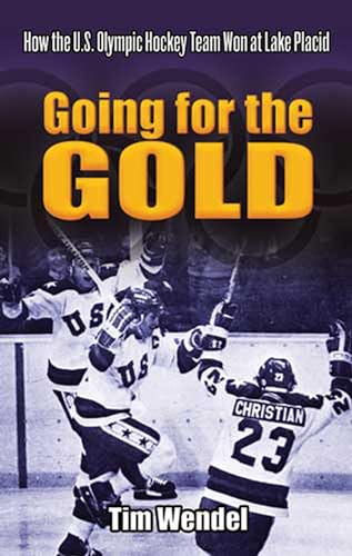 Stock image for Going for the Gold: How the U.S. Olympic Hockey Team Won at Lake Placid (Dover Books on Sports and Popular Recreations) for sale by More Than Words