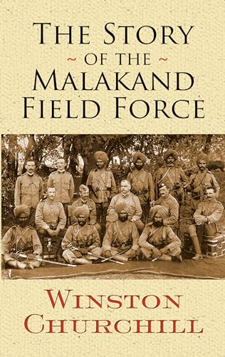 Beispielbild fr The Story of the Malakand Field Force zum Verkauf von Better World Books