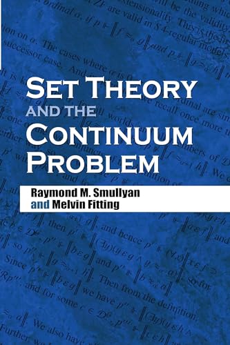 Set Theory and the Continuum Problem (Dover Books on Mathematics) (9780486474847) by Smullyan, Raymond M.; Fitting, Melvin