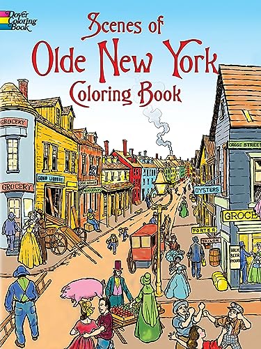 9780486474946: Scenes of Olde New York Coloring Book (Dover American History Coloring Books)