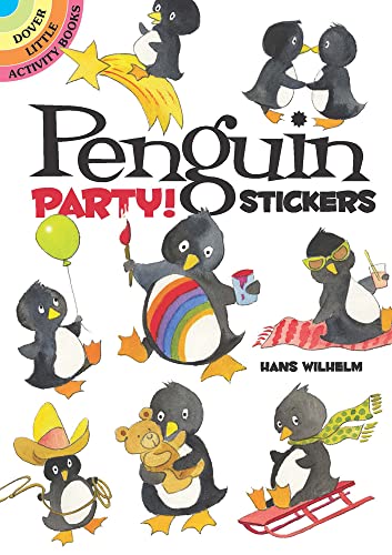 Penguin Party! Stickers (Dover Little Activity Books: Animals) (9780486475202) by Hans Wilhelm