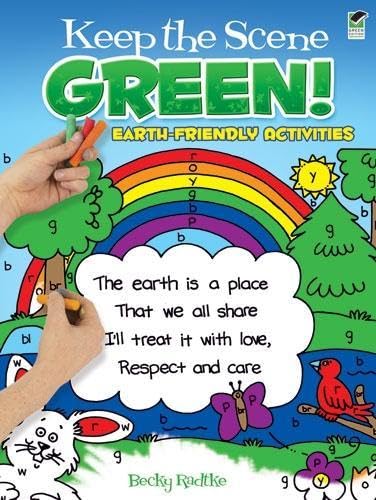 Imagen de archivo de Keep the Scene Green!: Earth-Friendly Activities (Dover Children's Activity Books) a la venta por Bookmans