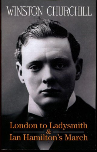 London to Ladysmith & Ian Hamilton's March (Dover Military History, Weapons, Armor) (9780486475431) by Churchill, Winston