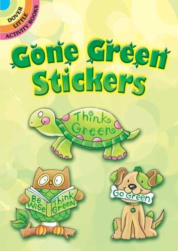 9780486475554: Gone Green Stickers (Dover Little Activity Books: Nature)