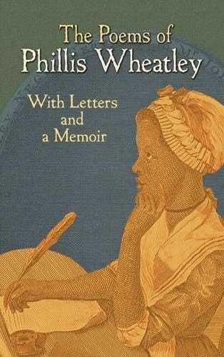 9780486475936: The Poems of Phillis Wheatley: With Letters and a Memoir