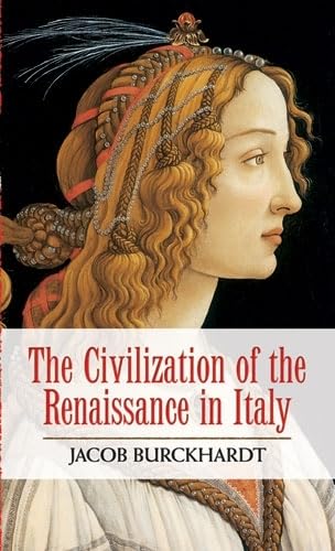 Beispielbild fr The Civilization of the Renaissance in Italy zum Verkauf von Better World Books