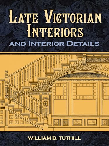 Stock image for Late Victorian Interiors and Interior Details for sale by Blackwell's