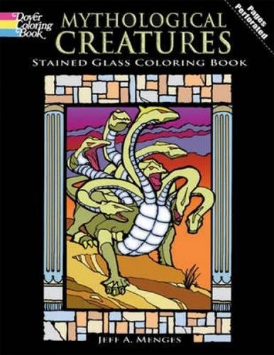 Stock image for Mythological Creatures Stained Glass Coloring Book for sale by ThriftBooks-Atlanta