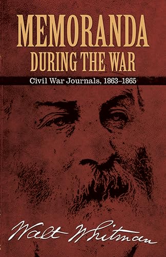 Stock image for Memoranda During the War: Civil War Journals, 1863-1865 (Dover Books on Americana) for sale by SecondSale