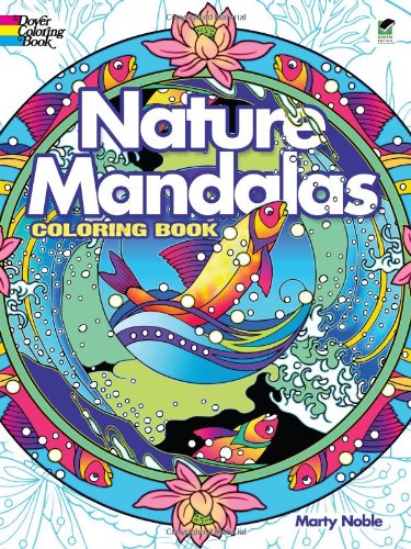 Nature Mandalas Coloring Book (Dover Coloring Books) (9780486476520) by Marty Noble