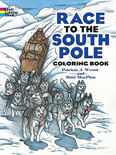 Beispielbild fr Race to the South Pole Coloring Book zum Verkauf von Better World Books