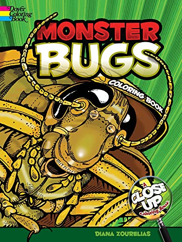 Monster Bugs: A Close-Up Coloring Book (Dover Animal Coloring Books) (9780486476735) by Zourelias, Diana