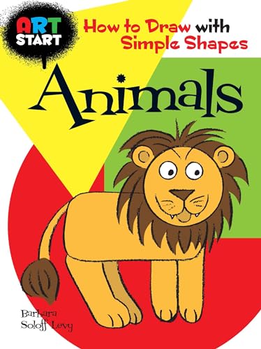9780486476773: ART START Animals: How to Draw with Simple Shapes (Dover How to Draw)