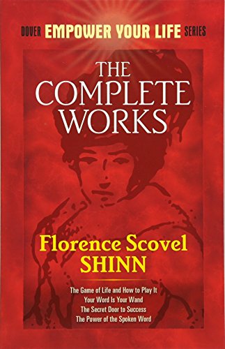 Beispielbild fr The Complete Works of Florence Scovel Shinn (Dover Empower Your Life) zum Verkauf von Wonder Book