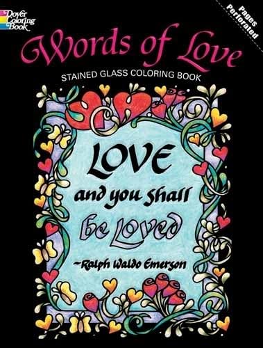 Imagen de archivo de Words of Love Stained Glass Coloring Book (Dover Romance Coloring Books) a la venta por Goodwill