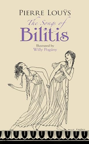 Stock image for The Songs of Bilitis for sale by SecondSale