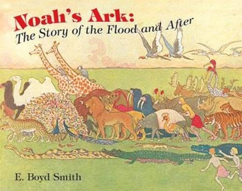 9780486477459: Noah's Ark: The Story of the Flood and After (Dover Children's Classics)