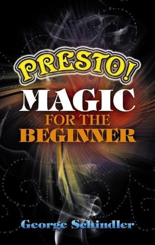 Stock image for Presto! Magic for the Beginner (Dover Magic Books) for sale by Gulf Coast Books