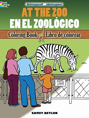 Beispielbild fr At the Zoo/En El Zoologico: Bilingual Coloring Book (Dover Childrens Bilingual Coloring Book) zum Verkauf von Reuseabook