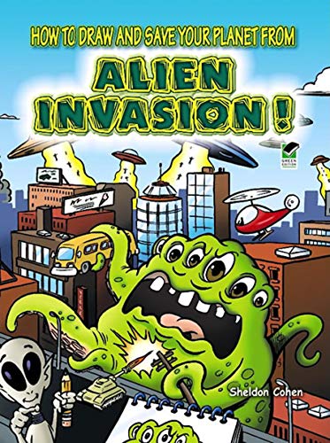 Beispielbild fr How to Draw and Save Your Planet from Alien Invasion (Dover How to Draw) zum Verkauf von WorldofBooks