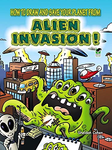 9780486478333: How to Draw and Save Your Planet from Alien Invasion (Dover How to Draw)