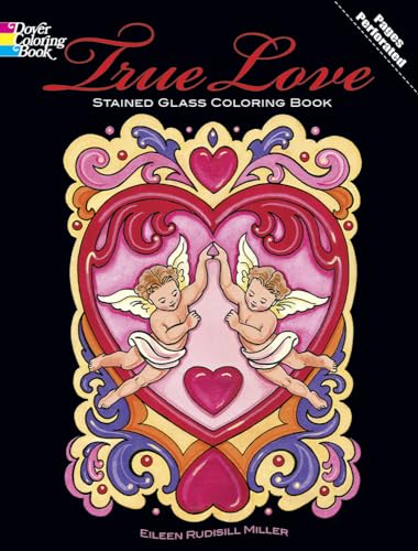 Stock image for True Love Stained Glass Coloring Book (Dover Romance Coloring Books) for sale by GF Books, Inc.