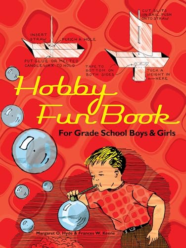 Beispielbild fr Hobby Fun Book: For Grade School Boys and Girls (Dover Kids Activity Books) zum Verkauf von Wonder Book