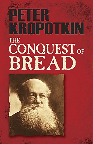 Stock image for The Conquest of Bread (Dover Books on History, Political and Social Science) for sale by HPB-Ruby
