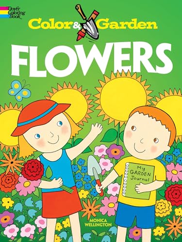 Stock image for Color & Garden FLOWERS (Dover Coloring Books) for sale by Bookmonger.Ltd