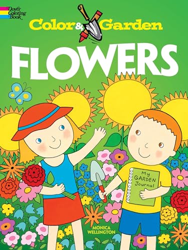 COLOR & GARDEN: Flowers--Dover Coloring Book (O)