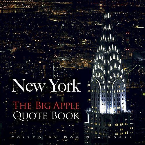 Beispielbild fr New York : The Big Apple Quote Book zum Verkauf von Better World Books