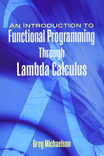 Stock image for An Introduction to Functional Programming Through Lambda Calculus (Dover Books on MaTHEMA 1.4tics) for sale by WorldofBooks