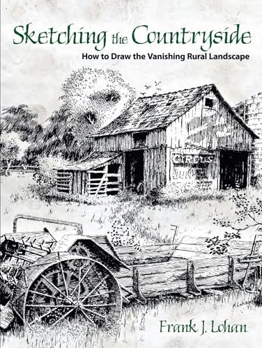 Stock image for Sketching the Countryside: How to Draw the Vanishing Rural Landscape (Dover Art Instruction) for sale by Jeff Stark